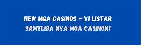 mga casino|New MGA Casinos 2024 .